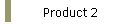 Product 2