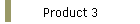 Product 3